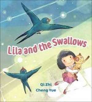 Lila and the Swallows de Qi Zhi