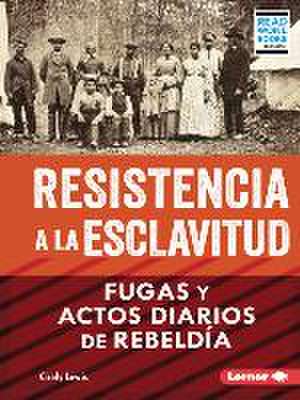 Resistencia a la Esclavitud (Resistance to Slavery) de Cicely Lewis