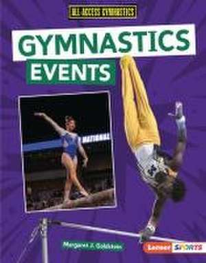 Gymnastics Events de Margaret J Goldstein