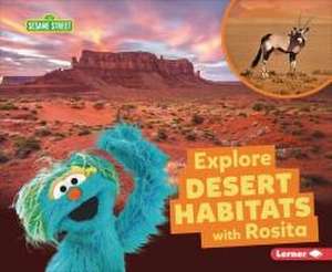 Explore Desert Habitats with Rosita de Charlotte Reed