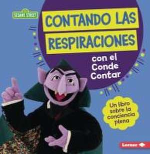 Contando Las Respiraciones Con El Conde Contar (Counting Breaths with the Count) de Katherine Lewis