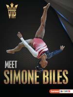 Meet Simone Biles de Sam Laskaris