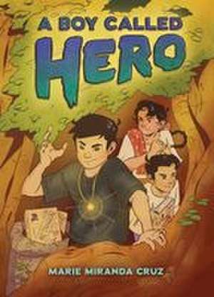 A Boy Called Hero de Marie Miranda Cruz