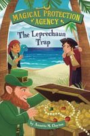 The Leprechaun Trap de Annette M Clayton