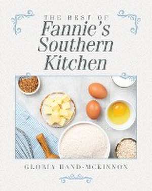 The Best of Fannie's Southern Kitchen de Gloria Hand-Mckinnon