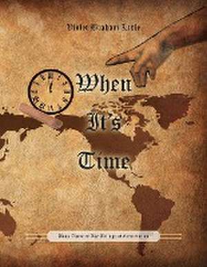 When It's Time de Violet Braham Lisle