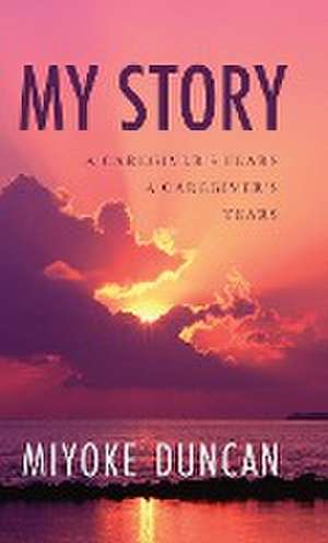 My Story de Miyoke Duncan