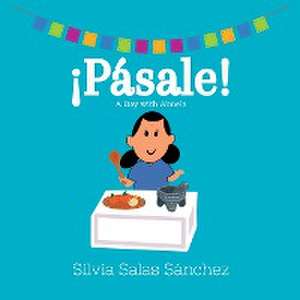 ¡Pásale! de Silvia Salas Sánchez