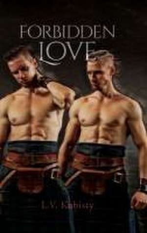 Forbidden Love de L. V. Kubisty