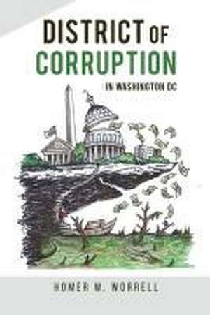 District of Corruption de Homer W. Worrell