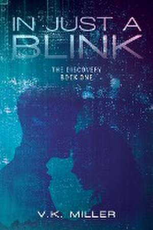 In Just A Blink de V. K. Miller