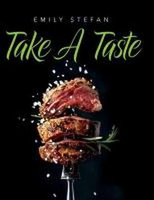 Take a Taste de Emily Stefan