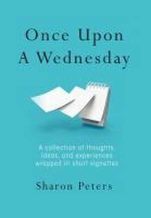 Once Upon A Wednesday de Sharon Peters