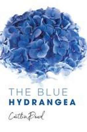 The Blue Hydrangea de Caitlin Dowd