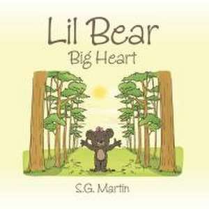 Lil Bear de S. G. Martin