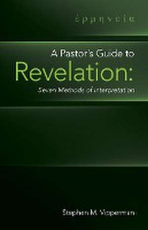 A Pastor's Guide to Revelation de Stephen M. Vipperman