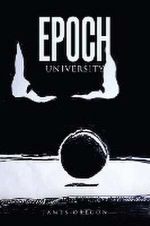 Epoch University de James Oregon