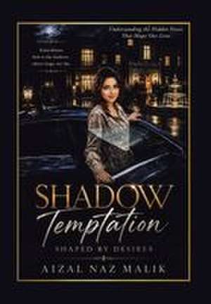 Shadow Temptation de Aizal Naz Malik