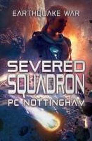 Severed Squadron de Pc Nottingham