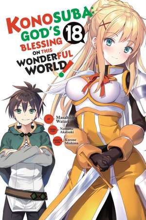 Konosuba: God's Blessing on This Wonderful World!, Vol. 18 (Manga) de Natsume Akatsuki