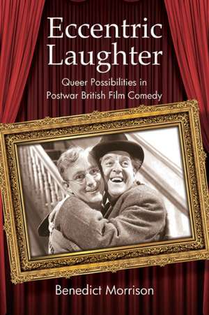 Eccentric Laughter de Benedict Morrison