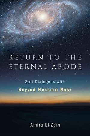 Return to the Eternal Abode de Seyyed Hossein Nasr