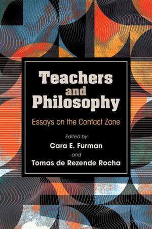 Teachers and Philosophy de Cara E. Furman