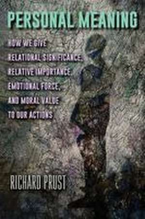 Personal Meaning de Richard Prust
