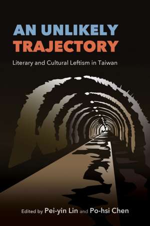 An Unlikely Trajectory de Pei-Yin Lin