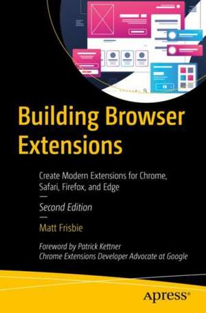 Building Browser Extensions de Matt Frisbie