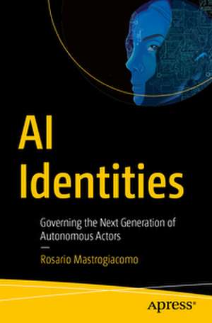 AI Identities de Rosario Mastrogiacomo