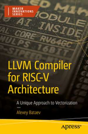 LLVM Compiler for RISC-V Architecture de Alexey Bataev