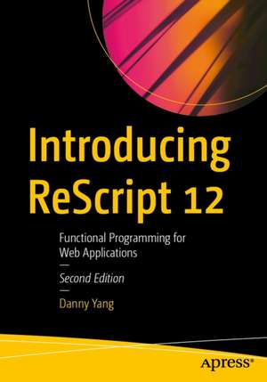 Introducing ReScript 12 de Danny Yang