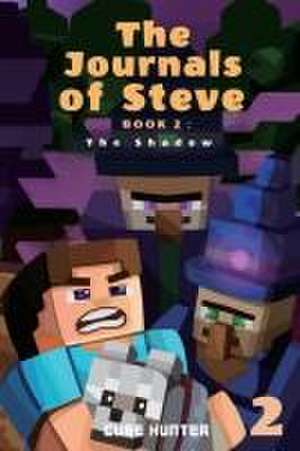 The Journals of Steve Book 2 de Cube Hunter