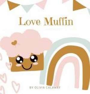 Love Muffin de Olivia Calaway