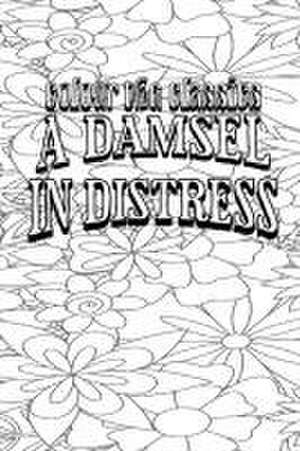 A Damsel in Distress de Colour the Classics