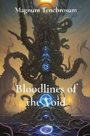 Bloodlines of the Void de Magnum Tenebrosum