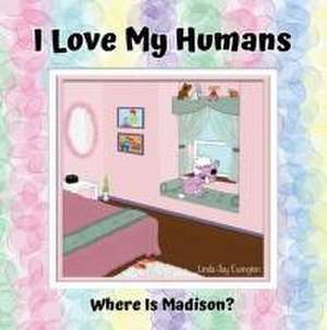 I Love My Humans de Linda Jay Ewington