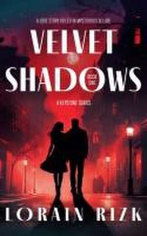 Velvet Shadows de Lorain Rizk