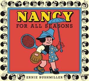 Nancy For All Seasons de Ernie Bushmiller