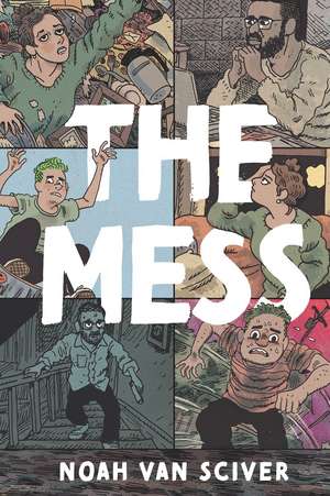 The Mess de Noah Van Sciver