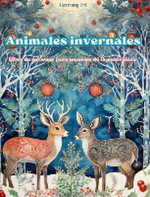 Animales invernales - Libro de colorear para amantes de la naturaleza - Escenas creativas y relajantes del mundo animal de Harmony Art