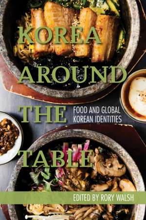 Korea Around the Table de Rory Walsh