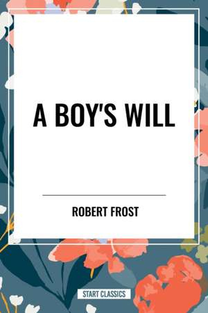 Boy's Will de Robert Frost