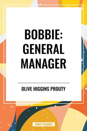 Bobbie de Olive Higgins Prouty