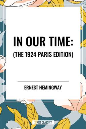 In Our Time: de Ernest Hemingway