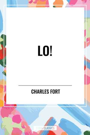 Lo! de Charles Fort