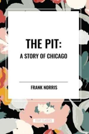 The Pit de Frank Norris