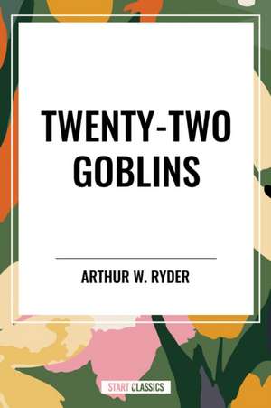 Twenty-Two Goblins de Arthur W. Ryder