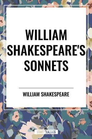 William Shakespeare's Sonnets de William Shakespeare
